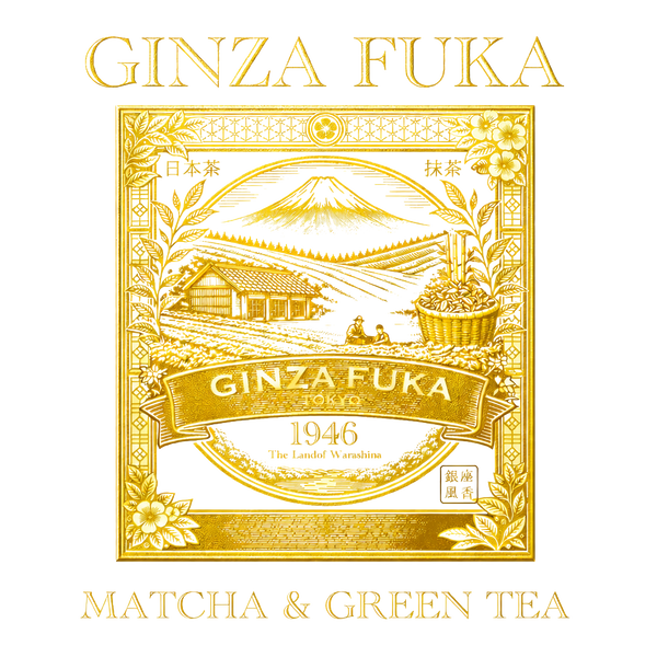 GINZA FUKA TOKYO - A Sanctuary of Matcha & Japanese Tea
